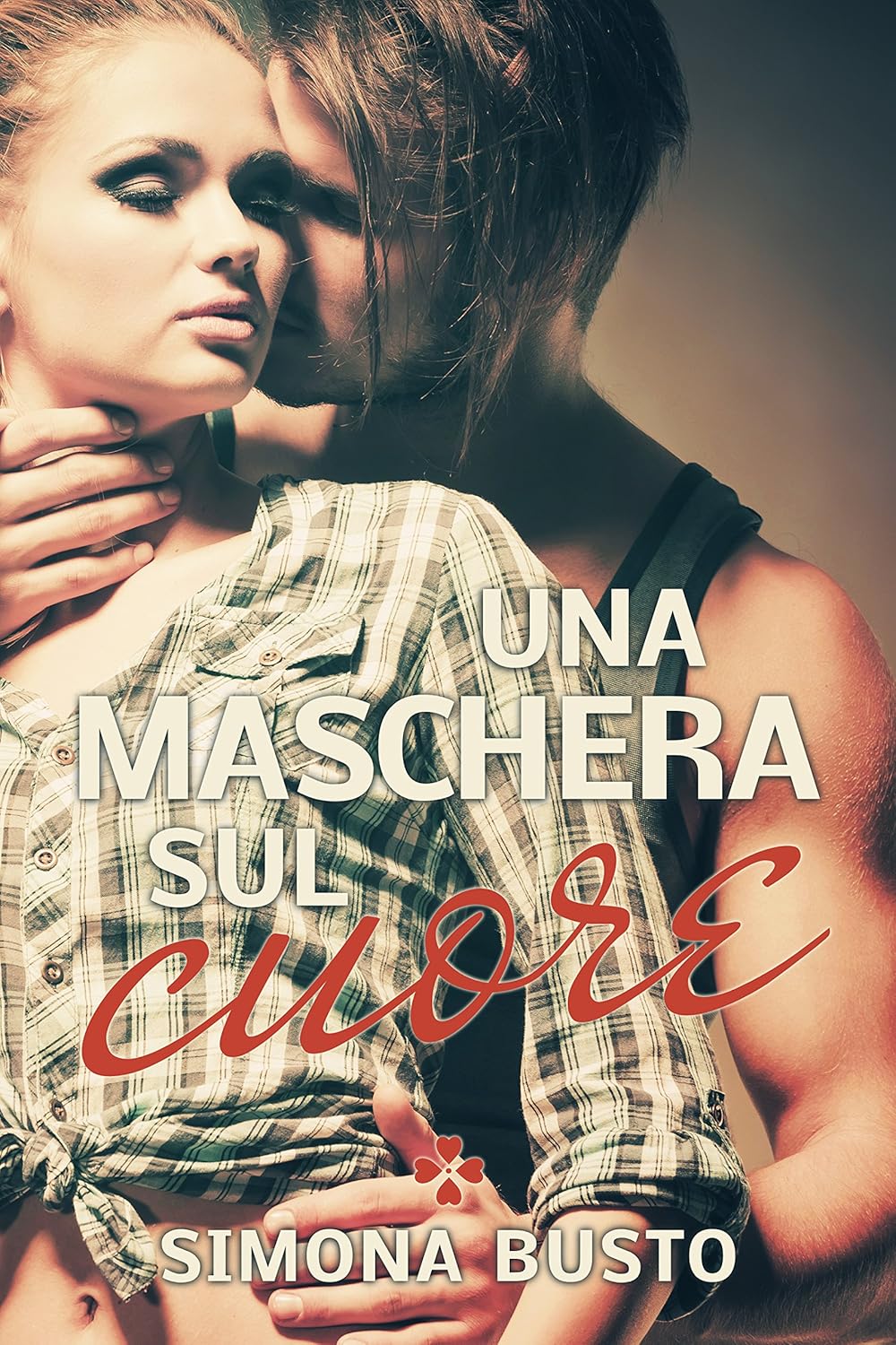 Copertina di Una Maschera Sul Cuore